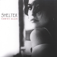 TAWNY ELLIS: Shelter