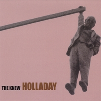 The Knew : Holladay