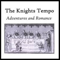 The Knights Tempo : Adventures and Romance