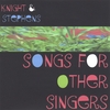 KNIGHT AND STEPHENS: Songs For Other Singers