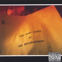 The Knockarounds : The Hurt Stays - EP