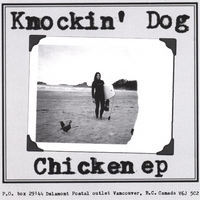 Knockin' Dog : Chicken EP
