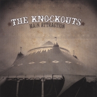 The Knockouts : Main Attraction