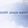 SCOTT ALLAN KNOST: No Truth Like the Weather