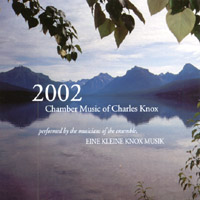 Charles Knox : 2002 - Chamber Music of Charles Knox