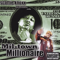 SCOTT KNOXX: Miltown Millionaire