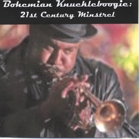 Bohemian Knuckleboogie : 21st Century Minstrel