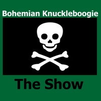 Bohemian Knuckleboogie : The Show