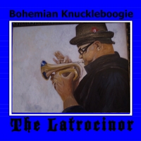 Bohemian Knuckleboogie : The Latrocinor