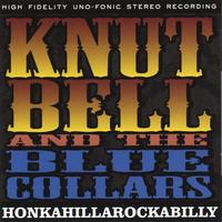 Knut Bell : Honkahillarockabilly