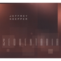 JEFFREY KOEPPER: Sequentaria