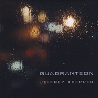 Jeffrey Koepper : Quadranteon