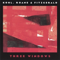 TOM KOHL: Three Windows