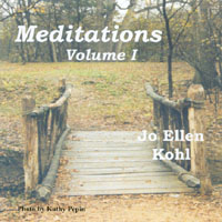 Jo Ellen Kohl/Bill Webb : Meditations Volume I