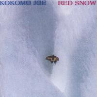 Kokomo Joe : Red Snow
