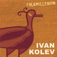 Ivan Kolev : Folkmillenium