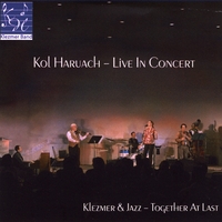 Kol Haruach Orchestra : Kol Haruach-Live in Concert