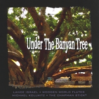 Lance Israel & Michael Kollwitz : Under The Banyan Tree - Live from Lahaina, Maui