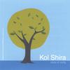Kol Shira (voice of song) is a group ...