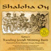 KONA'S TRAVELING JEWISH WEDDING BAND: Shaloha Oy