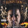 KONFUZION: Kausin' Konfuzion