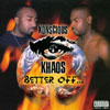 KONSCIOUS OF KHAOS: Better Off