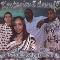 KONTAGIOUZ SOUNDZ: A Psalmist'z Reformation