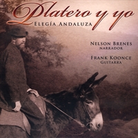 Frank Koonce & Nelson Brenes : Platero y yo: Elegía Andaluza