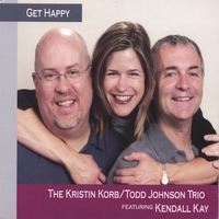 The Kristin Korb/Todd Johnson trio : Get Happy