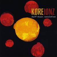 Kore Ionz : Half-Hour Revolution