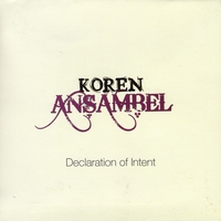 Koren Ansambel : Declaration of Intent