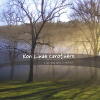 Kori Linae Carothers : The Road Less Traveled