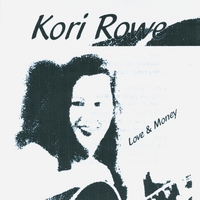 Kori Rowe : Love & Money
