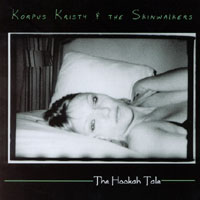 Korpus Kristy & the Skinwalkers : The Hookah Tale