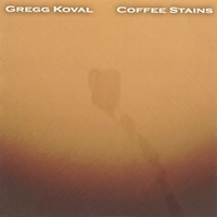 GREGG KOVAL: Coffee Stains