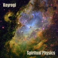 Koyrogi : Spiritual Physics