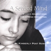 KIMBERLY POST ROWE: A Settled Mind
