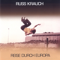 Russ Krauch : Reise Durch Europa