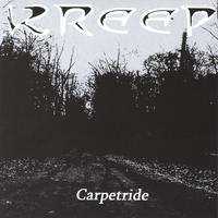 Kreep : Carpetride