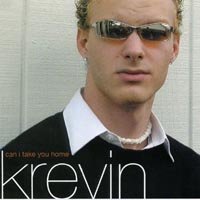 Krevin : Can I Take You Home