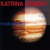 KATRINA KRIMSKY: Four Moons