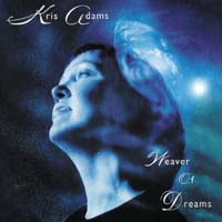 KRIS ADAMS: Weaver of Dreams