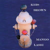 KRIS BROWN: Mango Lassi