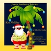 KRIS HOLIDAY & THE HOTNICKS: Sunny Southern Christmas