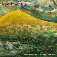 KRISPEN HARTUNG & FRIENDS: Xperimentus