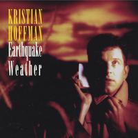 Kristian Hoffman : Earthquake Weather