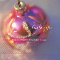 KRISTI KRUSE: Little Gifts