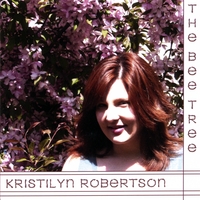 Kristilyn Robertson : The Bee Tree