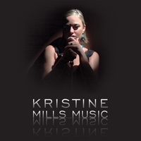 Kristine Mills : Kristine Mills MUSIC