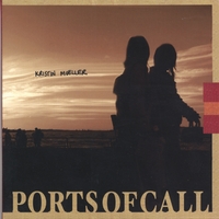 Kristin Mueller : Ports of Call
